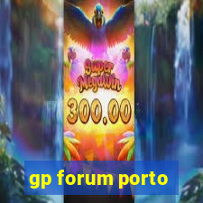 gp forum porto